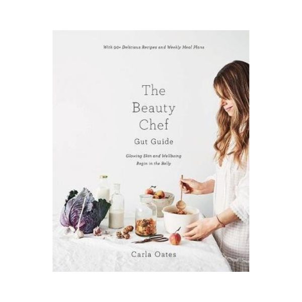 The Beauty Chef:  Gut Guide - Carla Oates