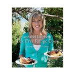 The Free Range Cook - Annabel Langbein