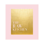 The Raw Kitchen - Olivia Scott