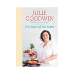 The Heart of the Home - Julie Goodwin  (Hardback)