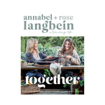 A free range life: Together - Annabel & Rose Langbein
