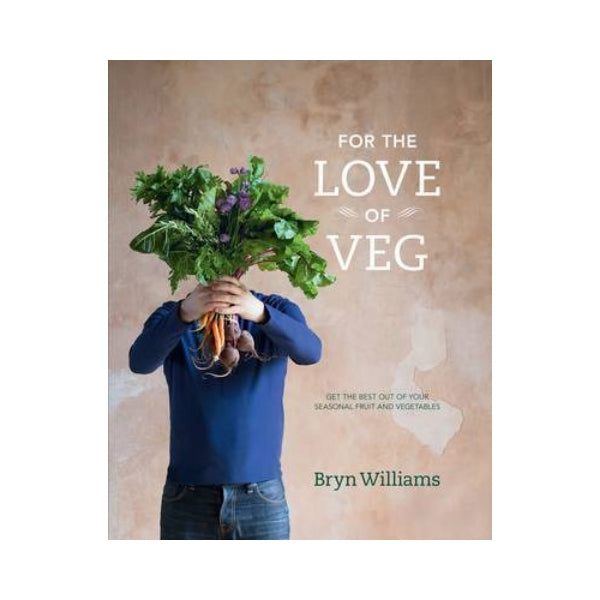 For the Love of Veg - Bryn Williams