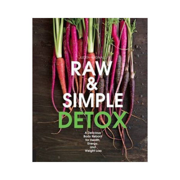 Raw & Simple Detox - Judita Wignall