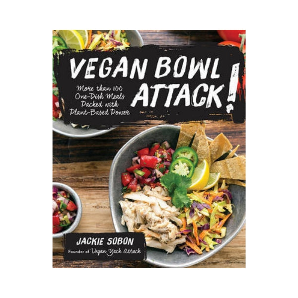 Vegan Bowl Attack! - Jackie Sobon