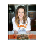Real Food Pledge - Caralee Caldwell