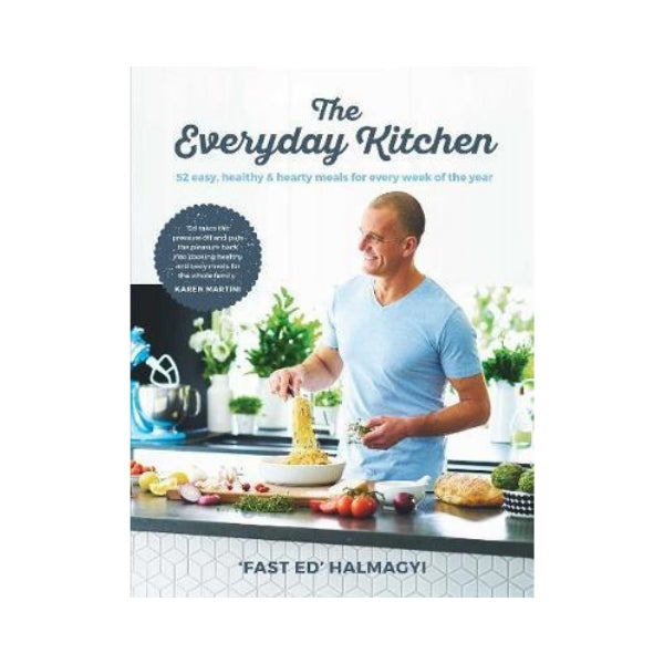 The Everyday Kitchen - Fast Ed Halmagyi