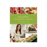 Anna Getty's Easy Green Organic
