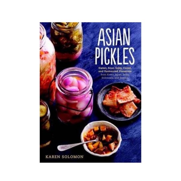 Asian Pickles - Karen Solomon