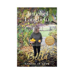 Bella: My Life in Food - Annabel Langbein