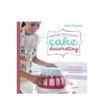 Busy Girls Guide to Cake Decorating - Ruth Clemens