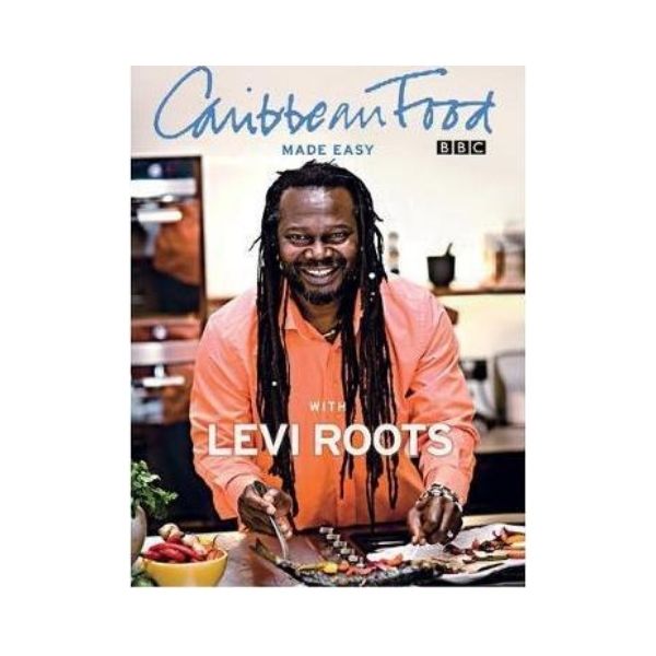 Caribbean Food Made Easy - Levi Roots