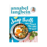 Annabel Langbein: A Free Range Life - Cheap Thrills