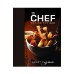 The Chef behind the Bar - Scott Thomas