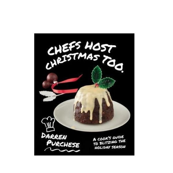 Chefs Host Christmas Too - Darren Purchese