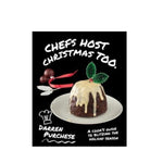 Chefs Host Christmas Too - Darren Purchese