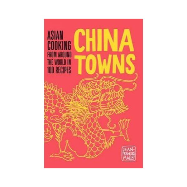 China Towns - Jean-Francois Mallet