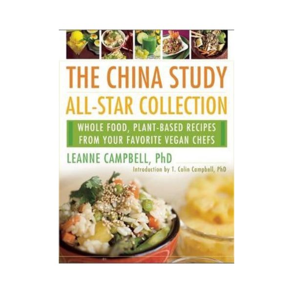 The China Study: All-Star Collection - Leanne Campbell, PHD
