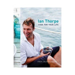 Cook for your Life - Ian Thorpe