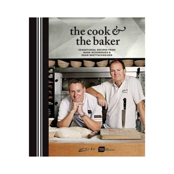 The Cook & the Baker - Mark McDonough & Dean Brettschneider