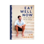 Eat Well Now - Ian Thorpe