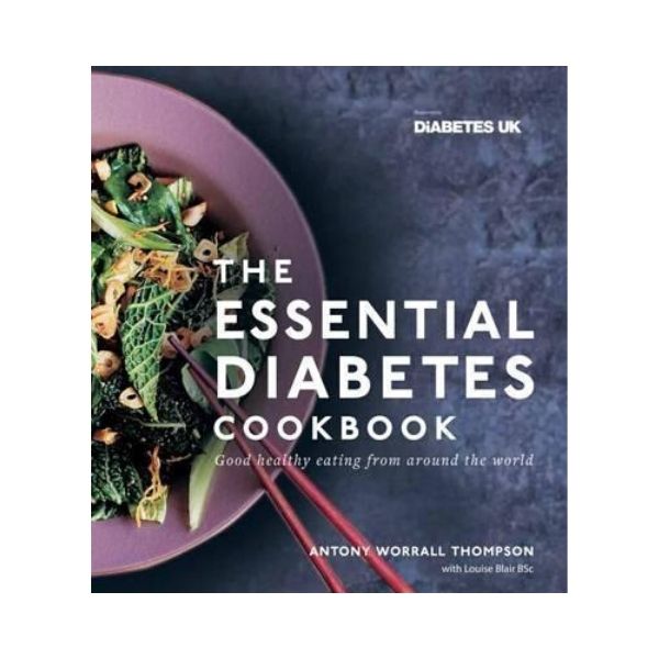 The Essential Diabetes Cookbook - Anthony Worrall Thompson