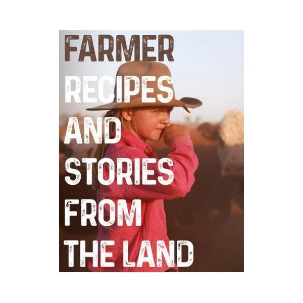 Farmer: Recipes and Stories from the Land
