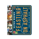 Feasting on Asphalt: The River Run - Alton Brown