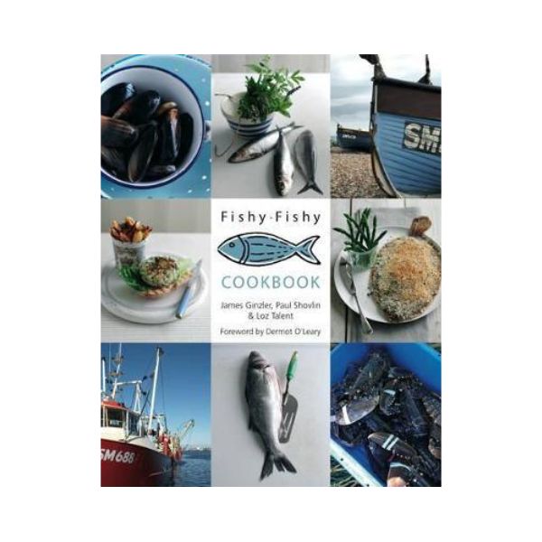 Fishy Fishy Cookbook - James Ginzler, Paul Shovlin & Loz Talent