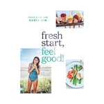 Fresh Start, Feel Good! - Nadia Lim