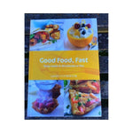Good Food, Fast: Tasty meals in 30 minutes or less - Dairy Cookbook