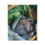 Growers Market: Cooking with Seasonal Produce - Leanne Kitchen