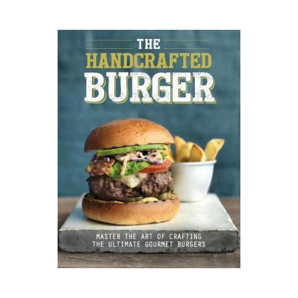 The Handcrafted Burger - Love Food