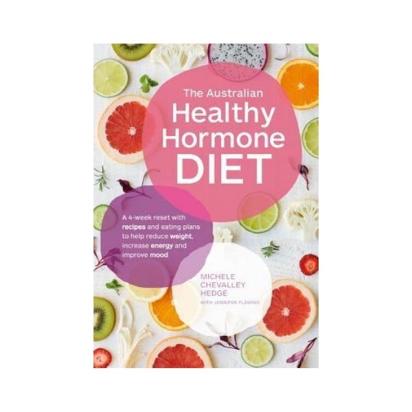 The Australian Healthy Hormone Diet - Michelle Chevalley Hedge