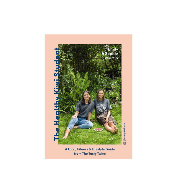 The Healthy Kiwi Student - Emily & Sophie Martin (The Tasty Twins)