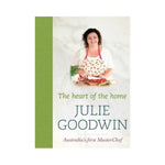 The Heart of the Home - Julie Goodwin (Paperback)
