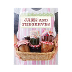 Jams and Preserves : More Than 100 Jam, Chutney and Preserve Recipes - Murdoch Books