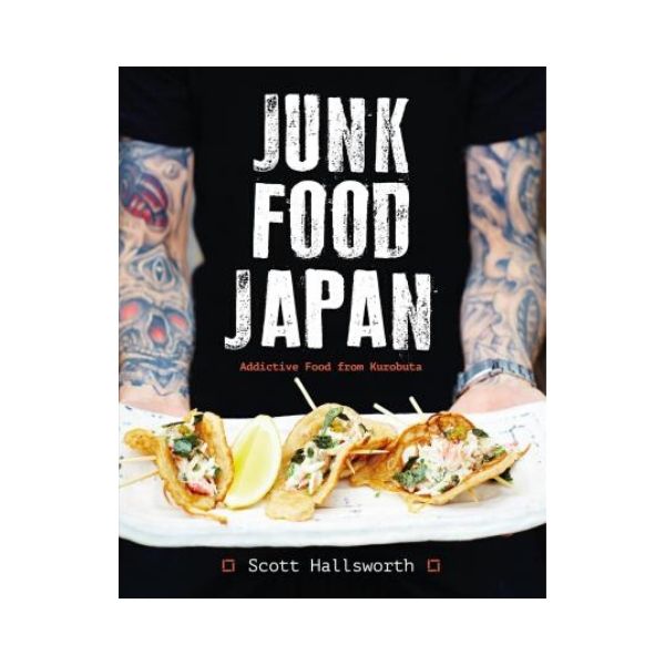 Junk Food Japan - Scott Hallsworth