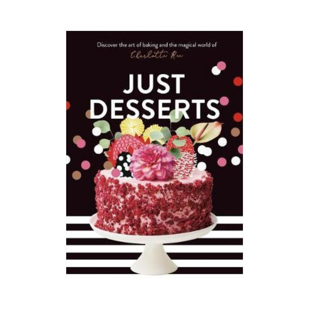 Just Desserts - Charlotte Ree