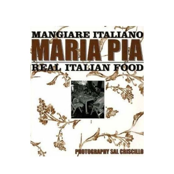 Real Italian Food - Maria Pia