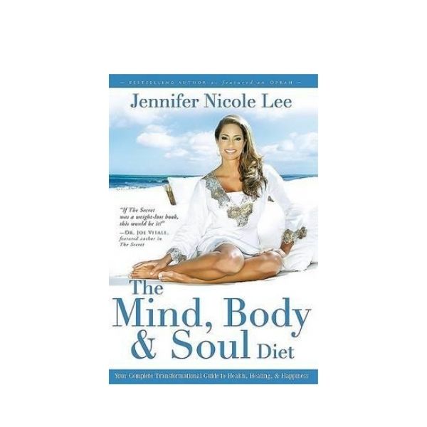 The Mind, Body & Soul Diet - Jennifer Nicole Lee