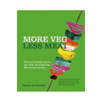 More Veg Less Meat - Rachel de Thample
