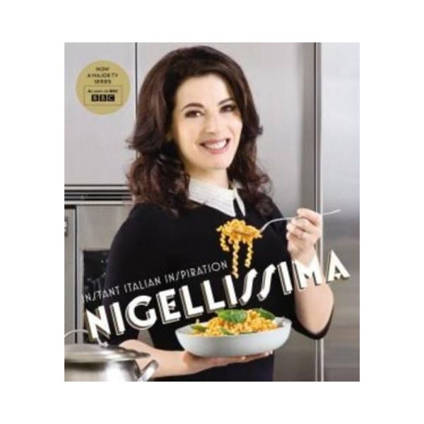 Nigellissima: Instant Italian Inspiration (Hardback) - Nigella Lawson