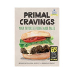 Primal Cravings: Your favourite food made Paleo - Megan McCullough Keatley & Brandon Keatley
