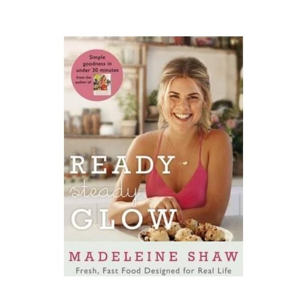 Ready Steady Glow - Madeleine Shaw