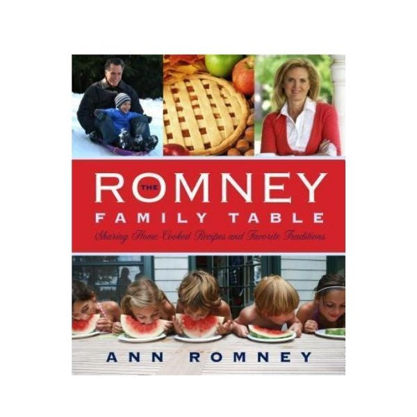 The Romney Family Table - Ann Romney