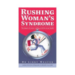 Rushing Woman's Syndrome - Dr Libby Weaver