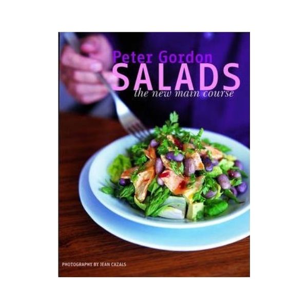 Salads: The new main course - Peter Gordon