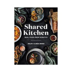 Shared Kitchen: Real Food from Scratch - Julie & Ilaria Biuso