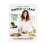 Super Green Simple and Lean - Sally Obermeder & Maha Koraiem