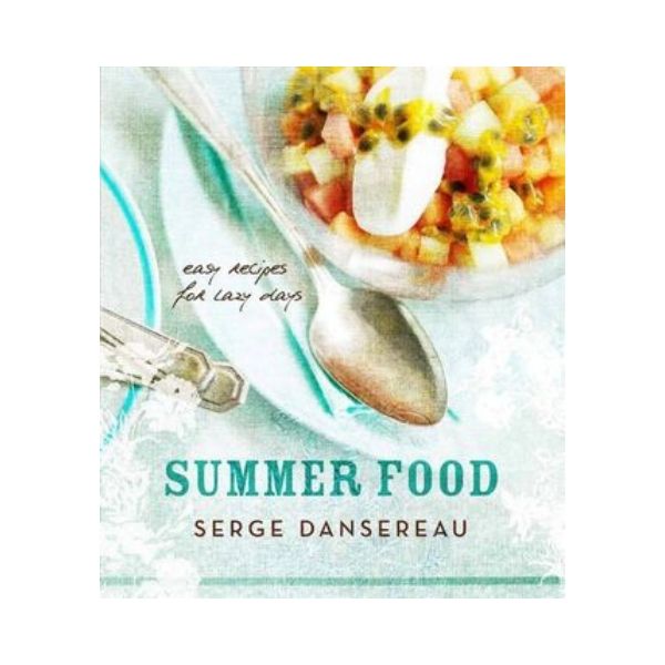 Summer Food - Serge Dansereau
